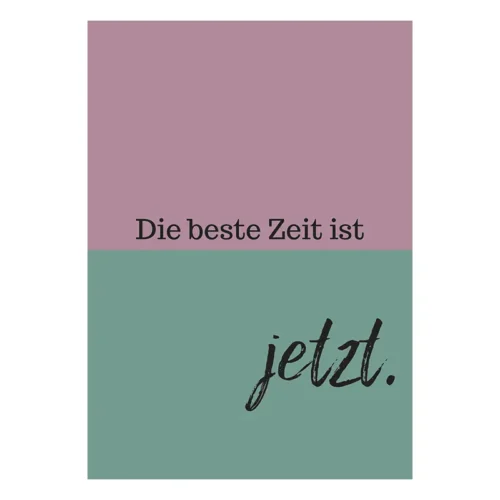 Grußkarte „Die beste Zeit“