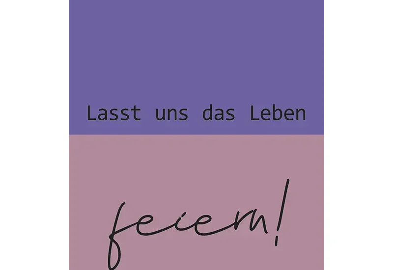 Grußkarte "Leben feiern" foobar